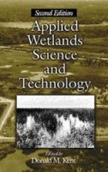 Applied Wetlands Science and Technology, Second Edition