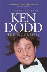Ken Dodd - The Biography Paperback