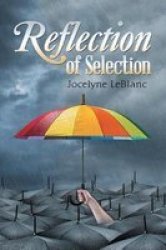 Reflection Of Selection Paperback