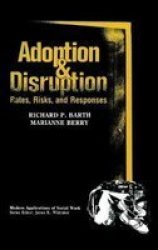 Adoption And Disruption - Rates Risks And Responses Hardcover