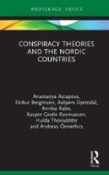Conspiracy Theories And The Nordic Countries Hardcover