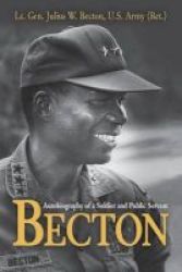Becton - Autobiography Of A Soldier And Public Servant Paperback