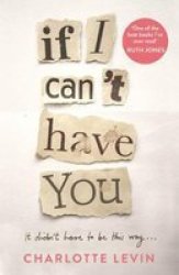 If I Can& 39 T Have You Hardcover