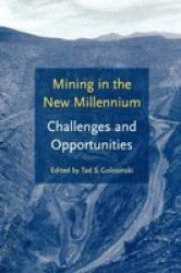 Mining in the New Millennium - Challenges and Opportunities - Proceedings of the American-Polish Mining Symposium, Las Vagas, Nevada, 8 October 2000