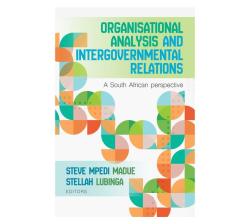 Organisational Analysis And Intergovernmental Relations : A South African Perspective
