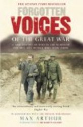 Forgotten Voices of the Great War Forgotten Voices the Great War