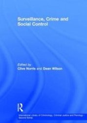 Surveillance, Cime and Social Control