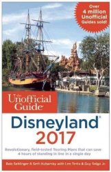 The Unofficial Guide To Disneyland 2017 Paperback