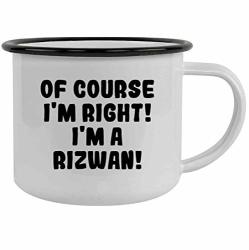 Of Course I'm Right I'm A Rizwan - 12OZ Stainless Steel Camping Mug Black