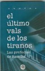 El ultimo vals de los tiranos. Las Profecias de Ramtha Spanish Edition