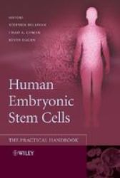 Human Embryonic Stem Cells: The Practical Handbook