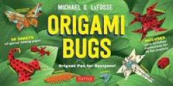 Origami Bugs Kit - Origami Fun For Everyone Book