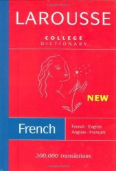 Larousse College Dictionary: French-english english-french French Edition