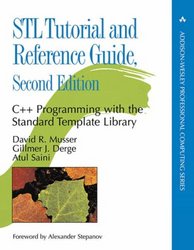 STL Tutorial and Reference Guide: C++ Programming with the Standard Template Library 2nd Edition Addison-Wesley Professional Computing Series