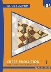 Chess Evolution 1 - The Fundamentals Paperback