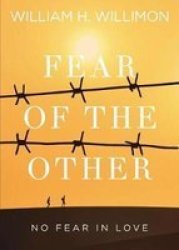 Fear Of The Other - No Fear In Love Paperback