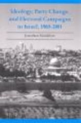 Ideology, Party Change, and Electoral Campaigns in Israel, 1965 - 2001