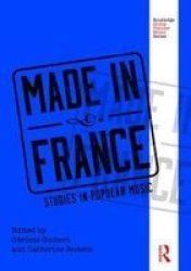 Made In France - Studies In Popular Music Hardcover