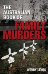The Australian Book Of Family Murders paperback