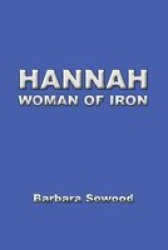 Hannah - Woman Of Iron Paperback