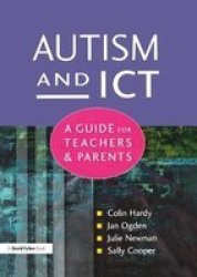 Autism and ICT: A Guide for Teachers and Parents