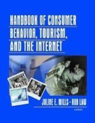 Handbook Of Consumer Behavior Tourism And The Internet Paperback