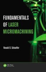 Fundamentals Of Laser Micromachining Hardcover