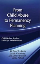 From Child Abuse to Permanency Planning Modern Applications of Social Work