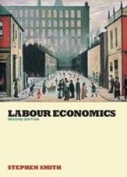 Labour Economics Paperback 2ND New Edition