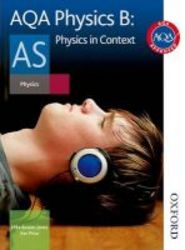 Aqa Physics B As Student Book - Physics In Context Paperback New Ed