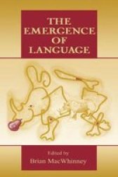 The Emergence of Language
