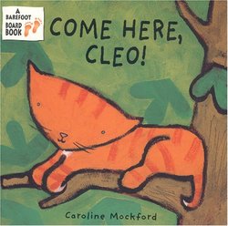 Barefoot Books Come Here, Cleo!