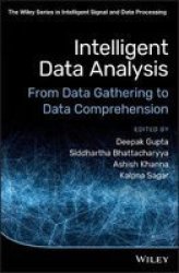 Intelligent Data Analysis - From Data Gathering To Data Comprehension Hardcover