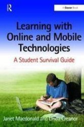 Learning With Online And Mobile Technologies - A Student Survival Guide Hardcover