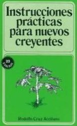 Instrucciones Practicas Para Nuevos Creyentes Spanish Paperback