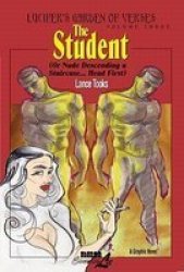 The Student, v. 3 - Or Nude Descending a Staircase, Head First - Lucifer's Garden of Verses