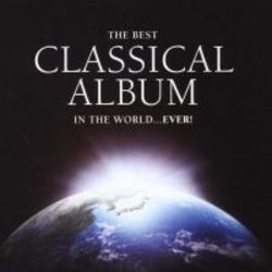Best Classical Album In The World...Ever - Various Artists