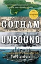 Gotham Unbound - The Ecological History Of Greater New York Paperback