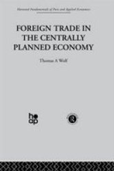 Foreign Trade in the Centrally Planned Economy Fundamentals of Pure and Applied Economics