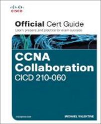 Ccna Collaboration Cicd 210-060 Official Cert Guide Hardcover