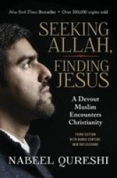Seeking Allah Finding Jesus - A Devout Muslim Encounters Christianity Paperback