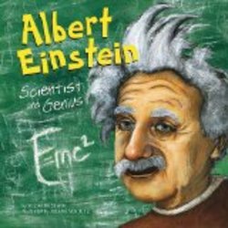 Albert Einstein: Scientist and Genius Biographies