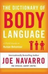 The Dictionary Of Body Language Paperback Edition
