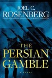 The Persian Gamble - A Novel Paperback