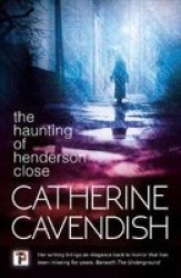 The Haunting Of Henderson Close Paperback New Edition