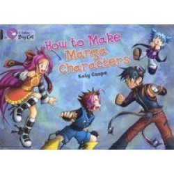 How To Make Manga Characters - Katy Coope Paperback