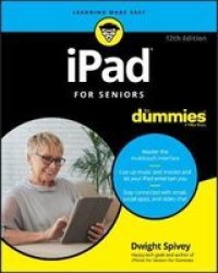 Ipad For Seniors For Dummies Paperback 12TH Edition