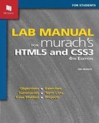Lab Manual For Murach& 39 S HTML5 And CSS3 Paperback