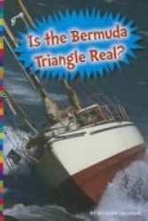 Is The Bermuda Triangle Real? Paperback