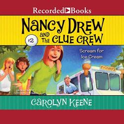 Scream For Ice Cream: Nancy Drew And The Clue Crew Book 2